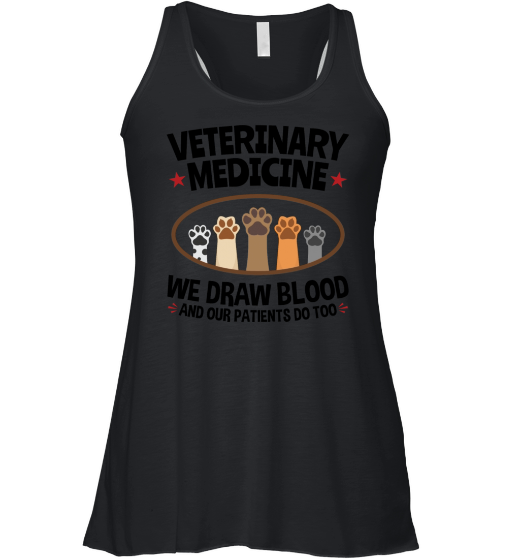 Funny Veterinary Medicine Vet Tech We Draw Blood Women's Flowy Tank Top