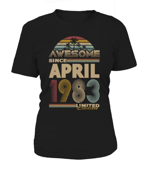 40th birthday april 1983 awesome since 1983 Women's T-Shirt