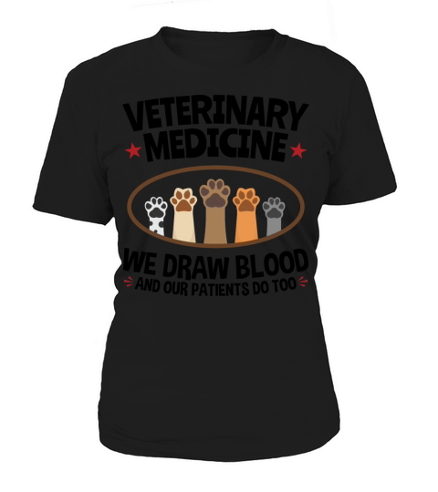 Funny Veterinary Medicine Vet Tech We Draw Blood Women's T-Shirt