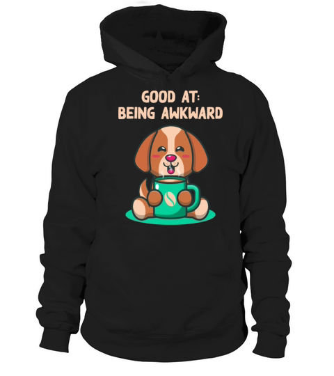 Good at Being Awkward Introvert Nerd Antisocial We Hoodie Unisex
