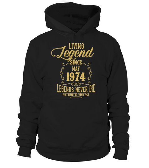 Living Legend since May 1974 Hoodie Unisex