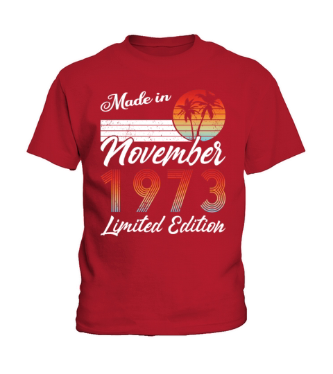 50th birthday november 1973 made in 1973 Kids T-Shirt