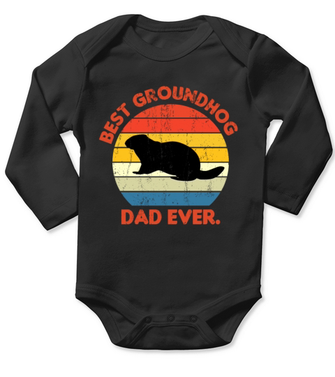Best Groundhog Dad Ever Long Sleeve Baby One-Piece