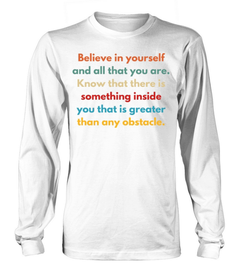 Inspirational and Motivational Quotes for Success Long sleeved Unisex