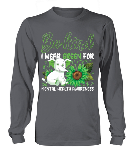 Kind May Green For Mental Health Awareness Month Long sleeved Unisex