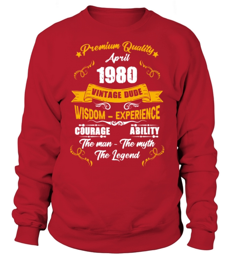 April 1980 Vintage Birthday Present Sweatshirt Unisex