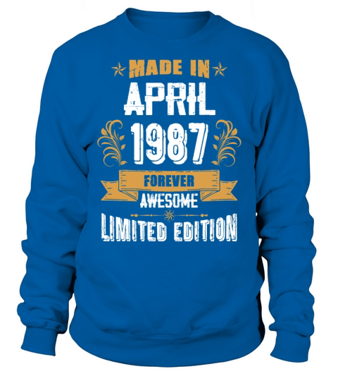 April 1987 Vintage Birthday Present Sweatshirt Unisex