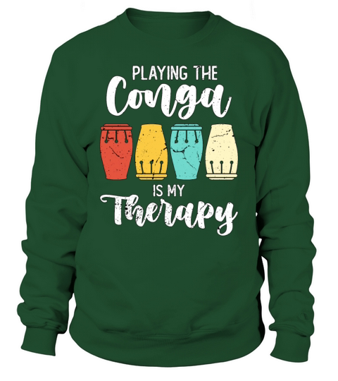 Conga Playing The Conga Is Retro Percussion Drums Sweatshirt Unisex
