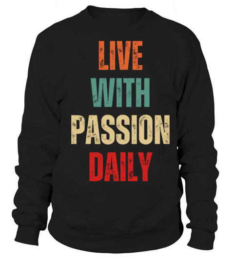 Inspirational and Motivational Quotes for Success Sweatshirt Unisex