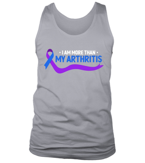 I Am More Than Arthritis Awareness Tank Top Unisex