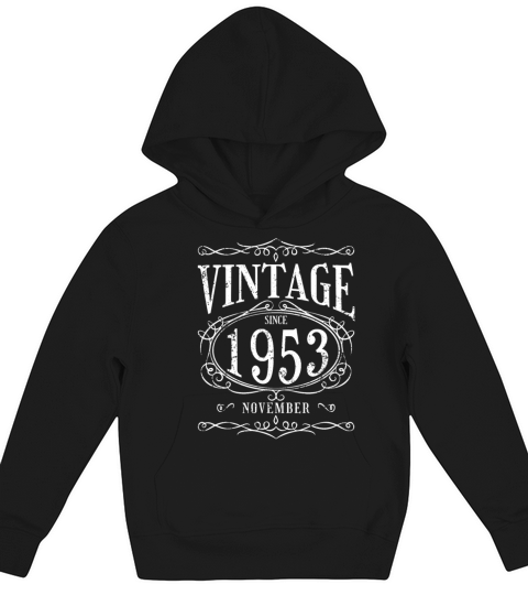 Vintage since November 1953 - Birthday Present Kids Hoodie