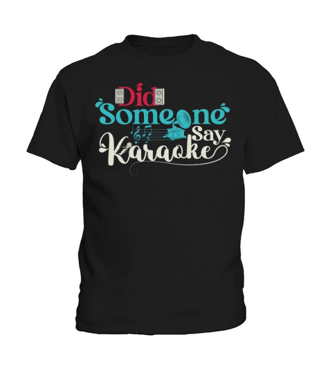 Funny Vintage Did Someone Say Karaoke Kids T-Shirt