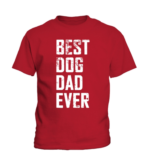 Mens Funny Father Day - Vintage Best Dog Dad Ever Kids T-Shirt
