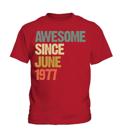 Vintage Awesome Since June 1977 Gift Kids T-Shirt