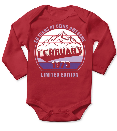 50 Years of Being Awesome February 1973 Gift Long Sleeve Baby One-Piece