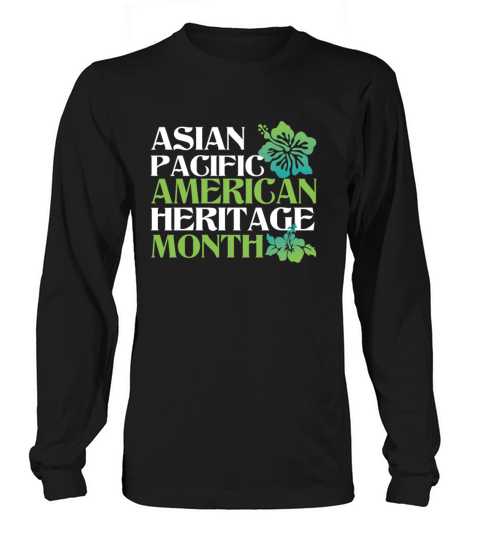 Asian Pacific American Heritage Month Long sleeved Unisex