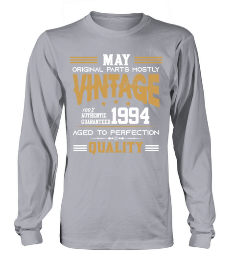 Vintage Aged To Perfection May 1994 Long sleeved Unisex