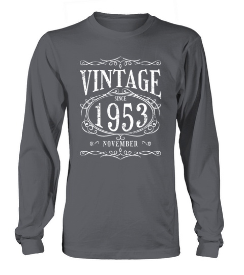 Vintage since November 1953 - Birthday Present Long sleeved Unisex