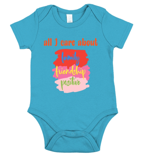 All I care about family friendship positive Short Sleeve Baby One-Piece