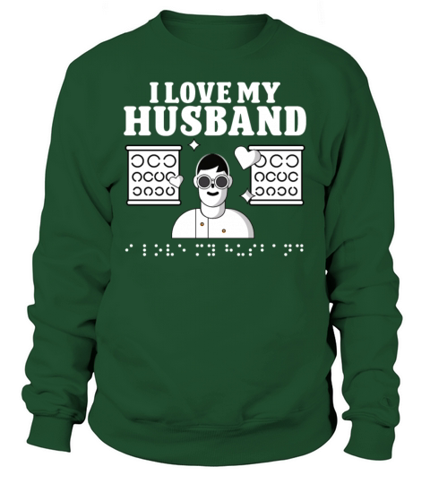 Blindness i love my husband blindness awareness Sweatshirt Unisex