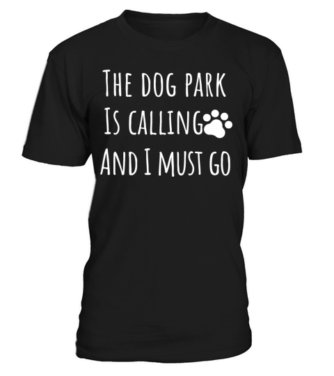 dog park funny dog mom dad owner T-Shirt Unisex