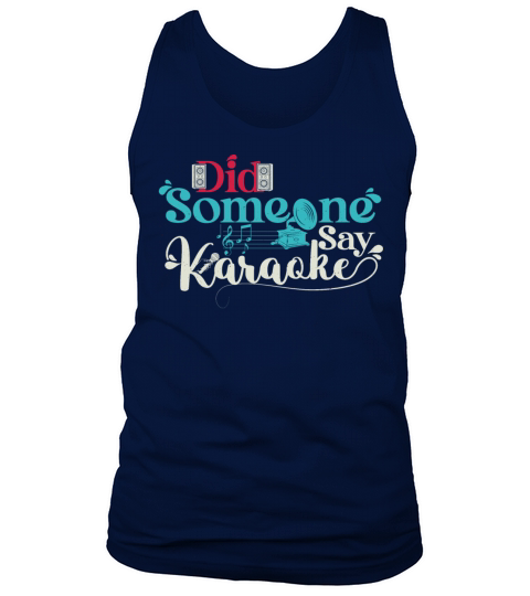 Funny Vintage Did Someone Say Karaoke Tank Top Unisex