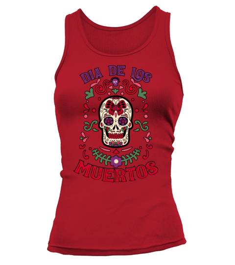 Dia De Los Muertos Day Of Dead Mexican Tank top Woman