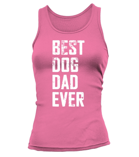 Mens Funny Father Day - Vintage Best Dog Dad Ever Tank top Woman