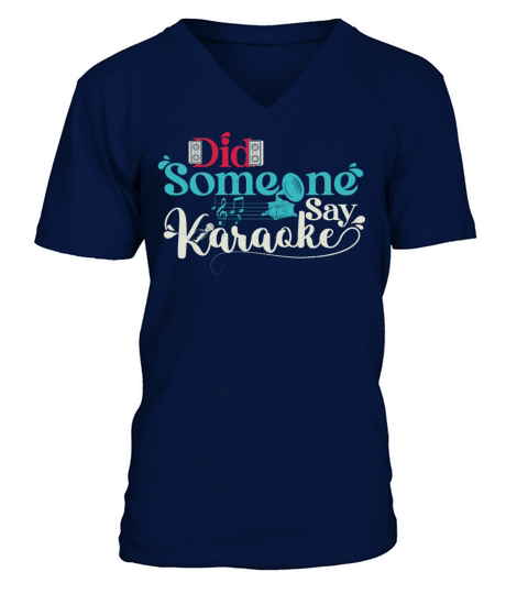 Funny Vintage Did Someone Say Karaoke V-Neck T-shirt