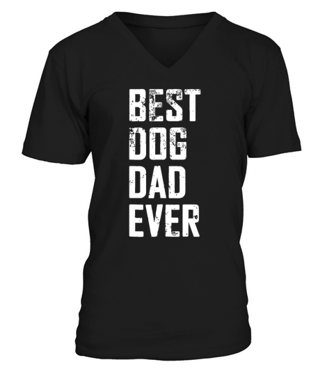 Mens Funny Father Day - Vintage Best Dog Dad Ever V-Neck T-shirt