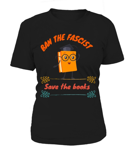 Ban the fascist save the books Women's T-Shirt
