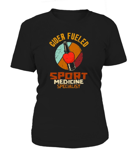 Cider Fueled Sport Medicine Women's T-Shirt