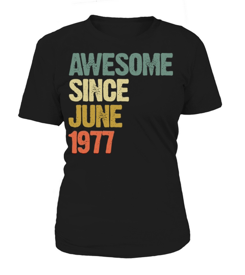 Vintage Awesome Since June 1977 Gift Women's T-Shirt