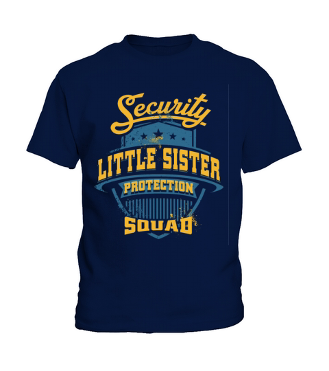 Security Little Sister Protection Babysitters Litt Kids T-Shirt