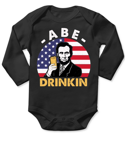 Abe Drinkin 4th July Independence Long Sleeve Baby One-Piece