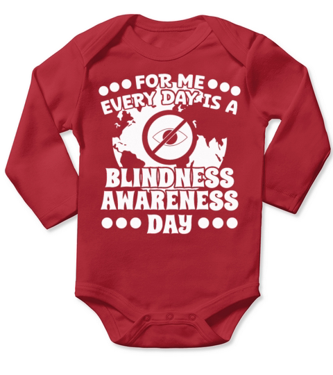Blindness every day blindness awareness day Long Sleeve Baby One-Piece