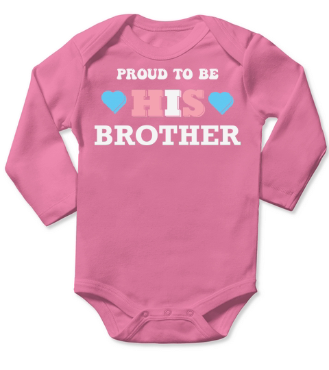 Proud To Be His Brother Long Sleeve Baby One-Piece