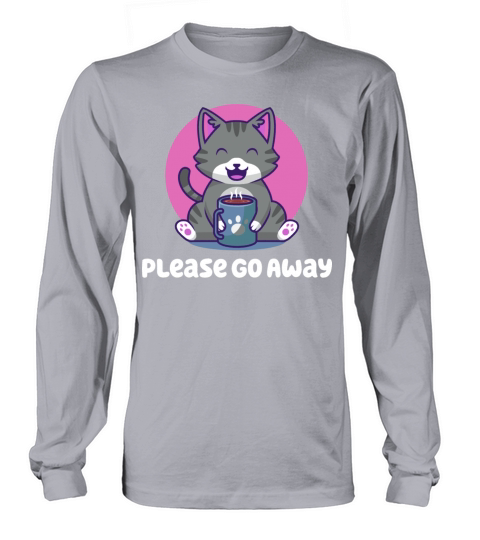 Please Go Away Introvert Sayings Antisocial Quotes Long sleeved Unisex