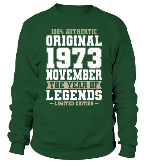 50th birthday november 1973 original 1973 Sweatshirt Unisex