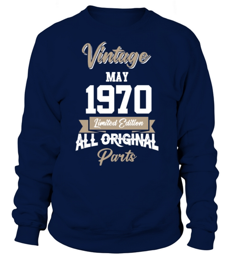 May 1970 Vintage Birthday Present Sweatshirt Unisex