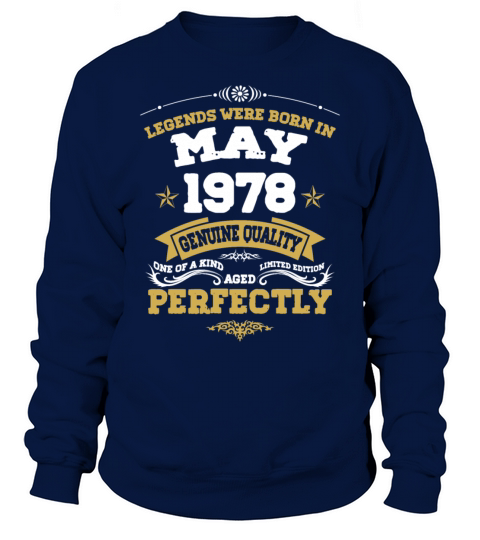 Vintage Aged To Perfection May 1978 Sweatshirt Unisex