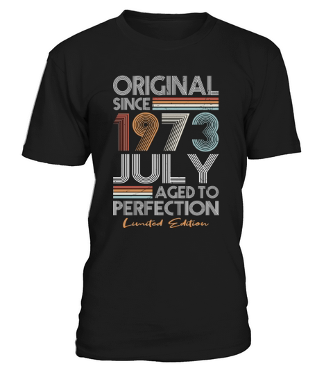 50th birthday july 1973 original 1973 T-Shirt Unisex