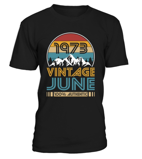 50th birthday june 1973 vintage 1973 T-Shirt Unisex