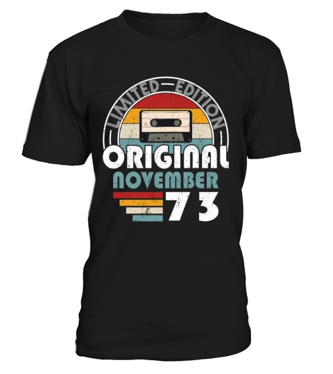 50th birthday november 1973 original 1973 T-Shirt Unisex