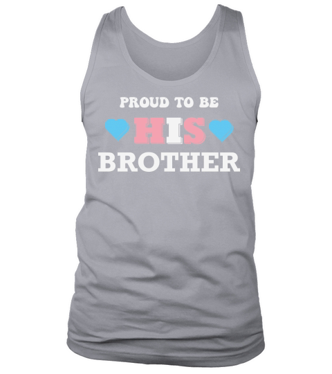Proud To Be His Brother Tank Top Unisex