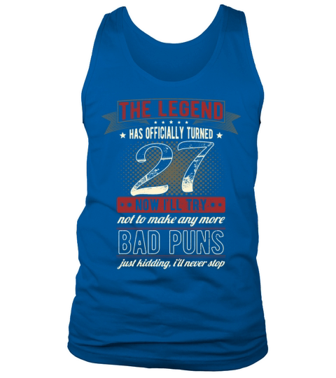 The Legend Officially 27 Years Old 27th Birthday Tank Top Unisex