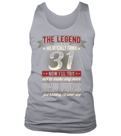 The Legend Officially 31 Years Old 31th Birthday Tank Top Unisex