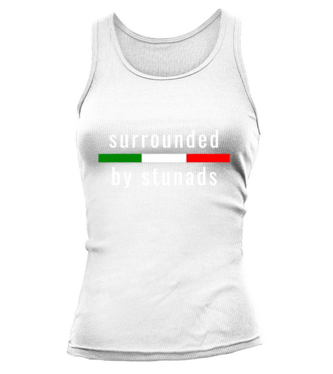 Surrounded By Stunads - Funny Italian Quote Tank top Woman