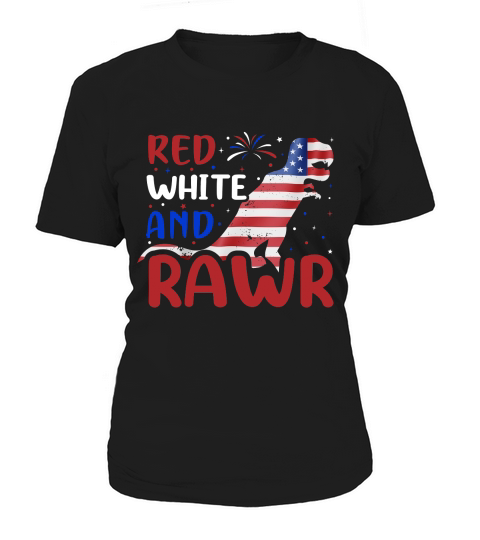 Red White And Rawr 4th of July Women's T-Shirt