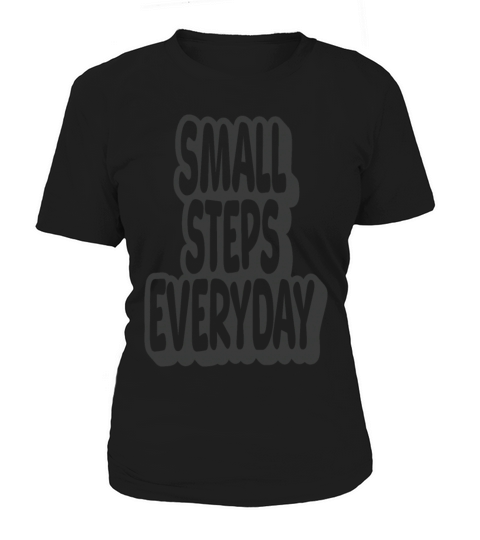 Small Steps Everyday Vintage Quote Women's T-Shirt